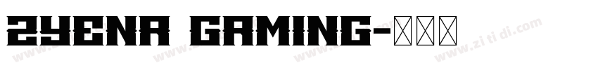 ZYENA Gaming字体转换